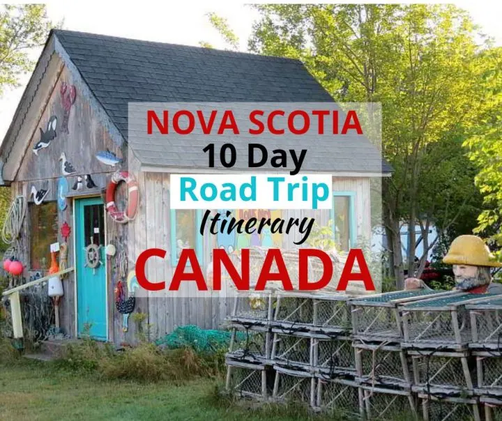 10 Day Nova Scotia Road Trip Itinerary With Maps