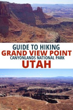 Guide to hiking Grand View Point Canyonlands National Park Utah.