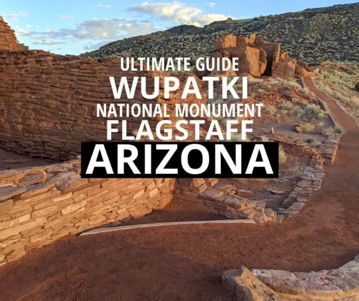 Ultimate guide Wupatki National Monument Flagstaff Arizona.