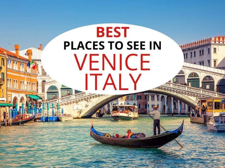 Best places to see in Venice Italy.