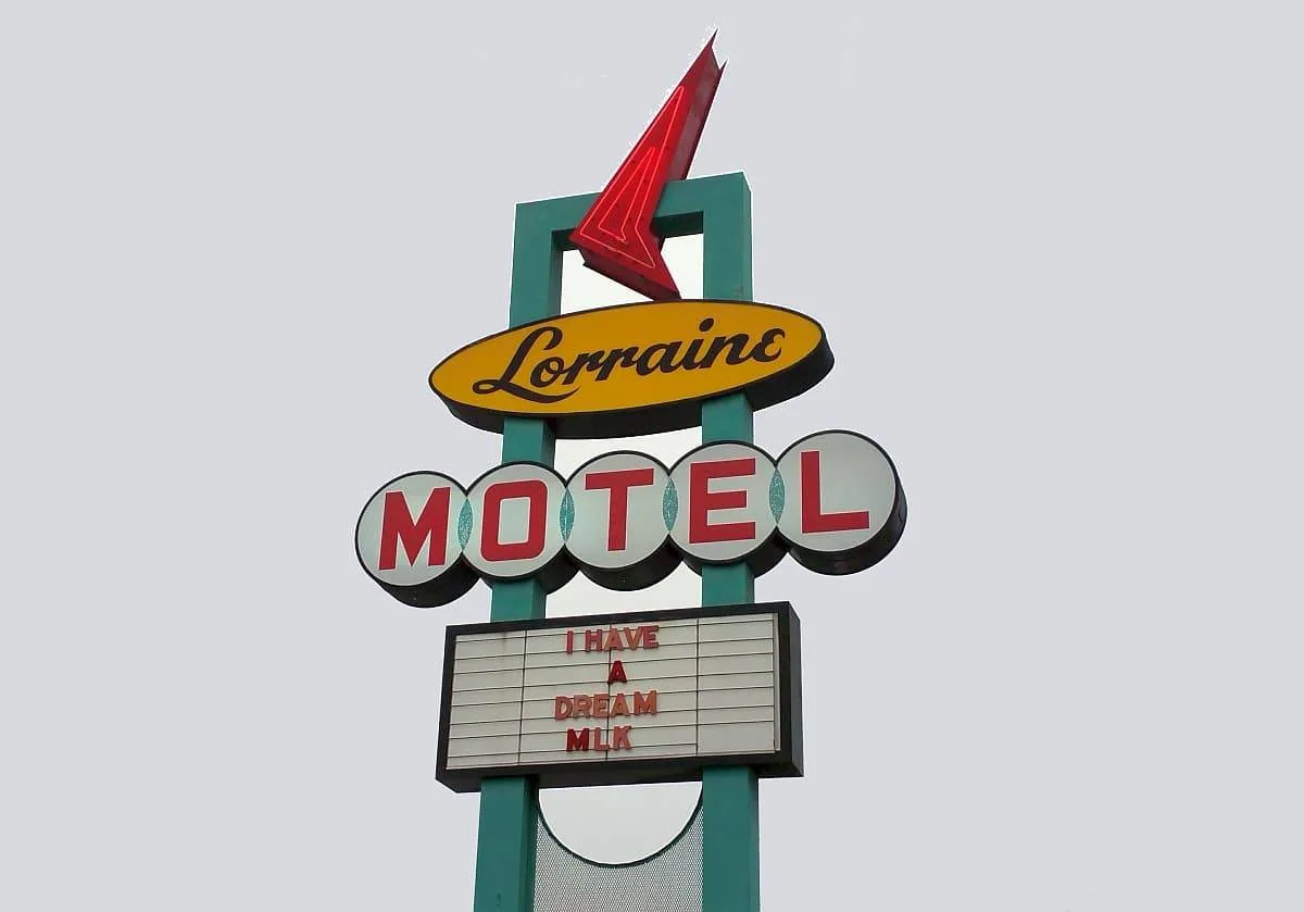 Lorraine Motel I have a Dream MLK sign.
