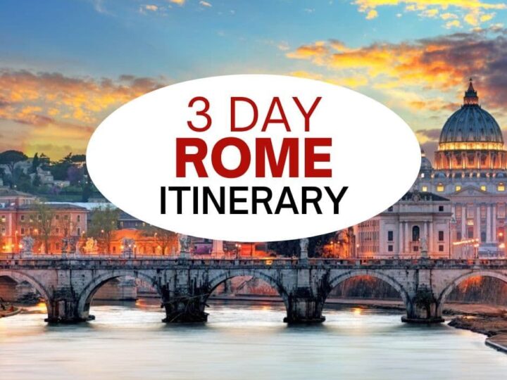 3 Day Rome Itinerary.