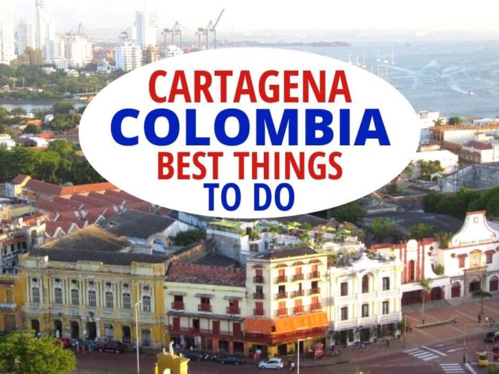 Cartagena Colombia best things to do.