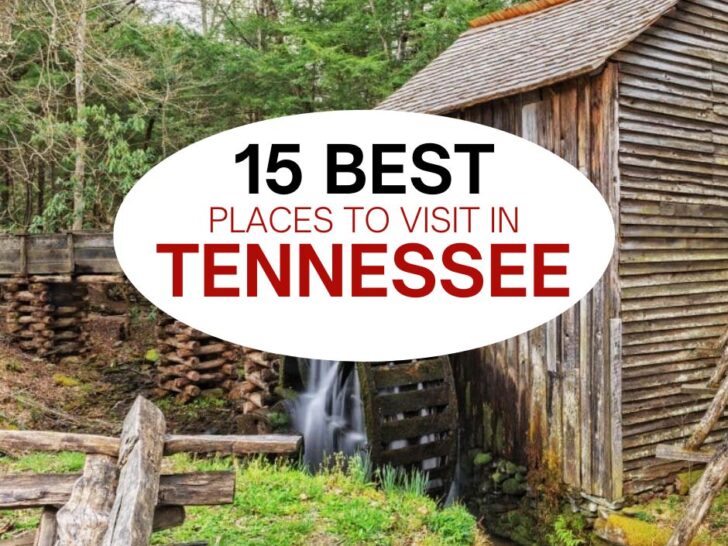 15 Best places to visit in Tennessee.