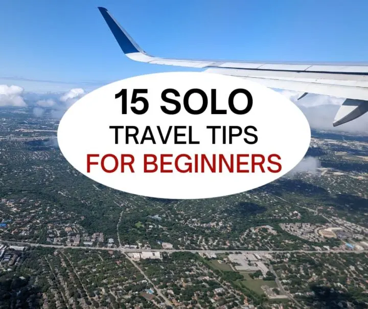 15 Solo travel tips for beginners.