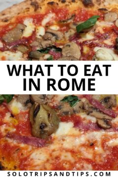 What to eat in Rome, including pizza, of course.