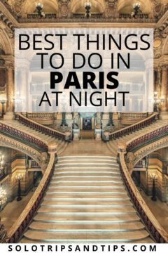 Best things to do in Paris at night, including Palais Garnier opera house.