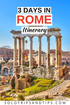 3 Days in Rome itinerary, including the ruins at the Roman Forum.
