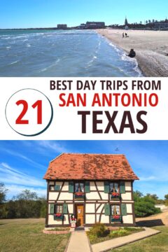 21 Best day trips from San Antonio Texas, including beach in downtown Corpus Christi and Steinbach Haus in Castroville.