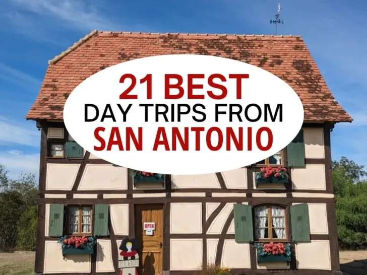 21 Best day trips from San Antonio.