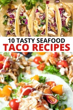 10 Tasty seafood taco recipes, including grilled fish tacos and lobster tacos.