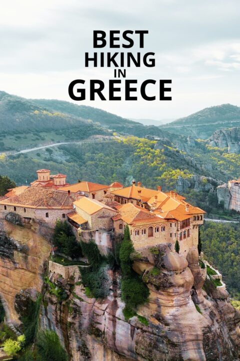 Best Hiking in Greece, including Meteora Monasteries.